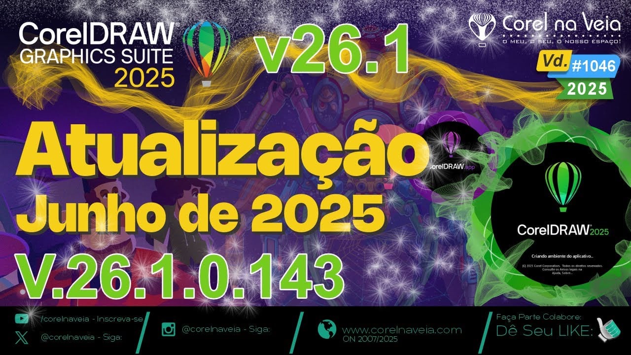 🎉 CorelDRAW Graphics Suite 2025 – Atualização de Junho v26.1 - Agora é Oficial! 🚀