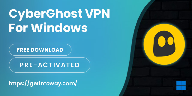 CyberGhost VPN Free Download