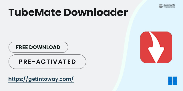 TubeMate Downloader Pre-Activated