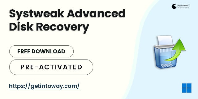 Systweak Advanced Disk Recovery Pre-Activated