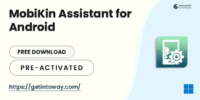 MobiKin Assistant for Android Pre-Activated
