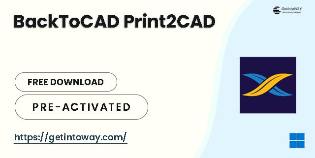 BackToCAD Print2CAD 2024 AI 24.15 BackToCAD Print2CAD