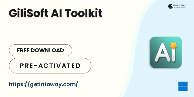 GiliSoft AI Toolkit Pre-Activated