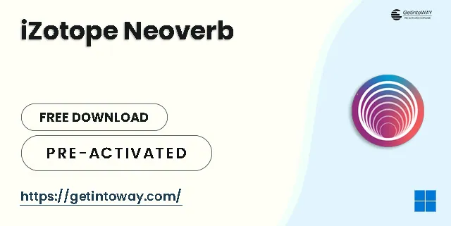 iZotope Neoverb Pre-Activated