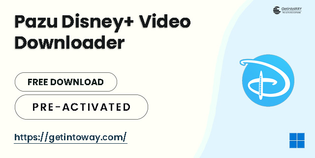 Pazu Disney+ Video Downloader 1.4.8 | GetintoWAY