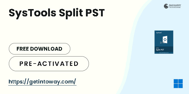 SysTools Split PST 8.3 | GetintoWAY