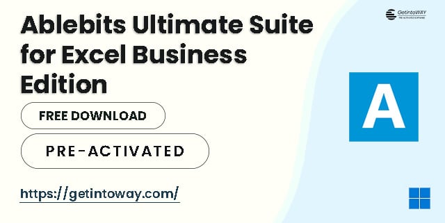Ablebits Ultimate Suite for Excel Business Edition Pre-Actvated