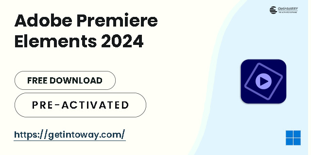 Adobe Premiere Elements 2024 Pre-Activated