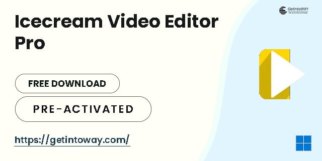 Icecream Video Editor Pro Pre-Activated