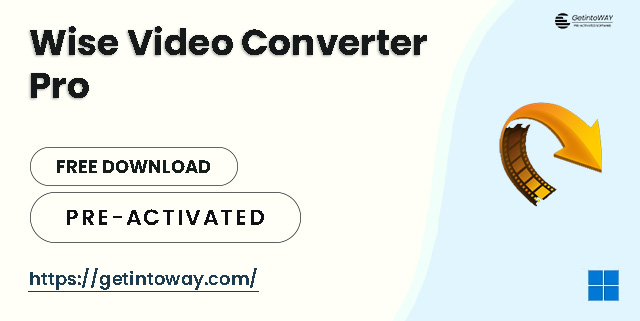Wise Video Converter Pro Pre-Activated