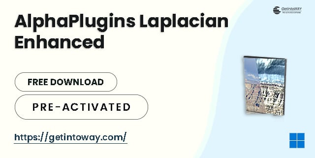 AlphaPlugins Laplacian Enhanced 1.0 AlphaPlugins Laplacian Enhanced Pre-Activated