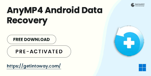 AnyMP4 Android Data Recovery Pre-Activated