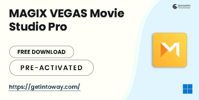 MAGIX VEGAS Movie Studio Pro Pre-Activated