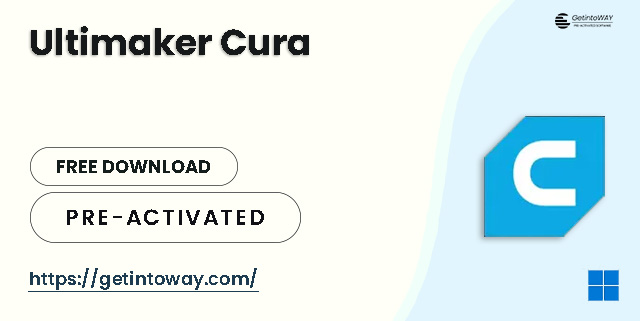 Ultimaker Cura Pre-Activated