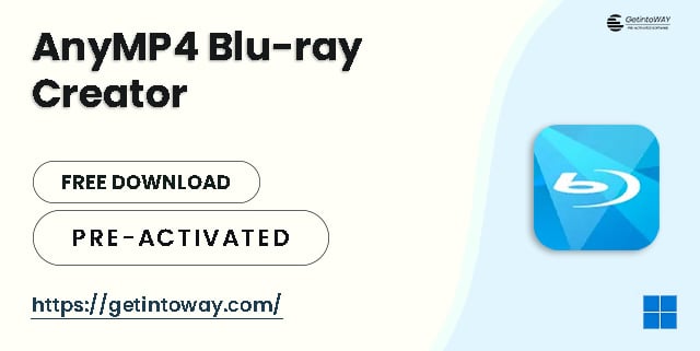 AnyMP4 Blu-ray Creator Pre-Activated