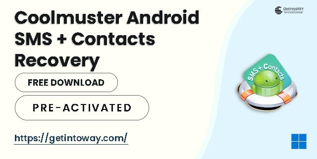 Coolmuster Android SMS + Contacts Recovery Pre-Activated