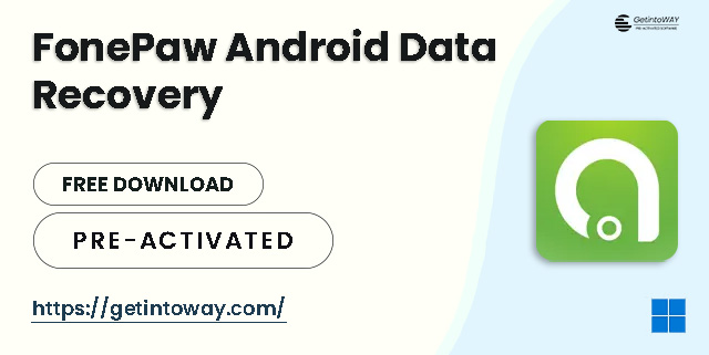 FonePaw Android Data Recovery Pre-Activated