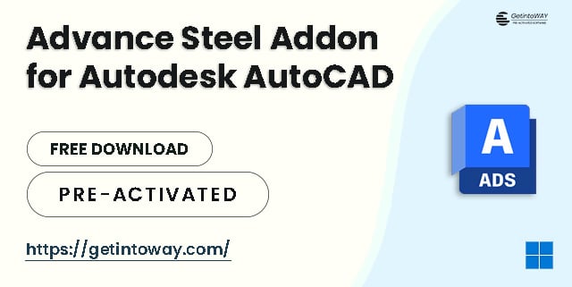 Advance Steel Addon for Autodesk AutoCAD Pre-Activated