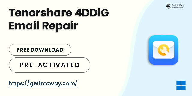 Tenorshare 4DDiG Email Repair Pre-Actiated