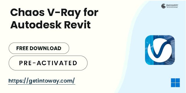 Chaos V-Ray for Autodesk Revit Pre-Activated