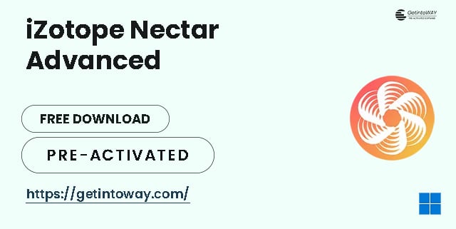 iZotope Nectar Advanced Pre-Activated