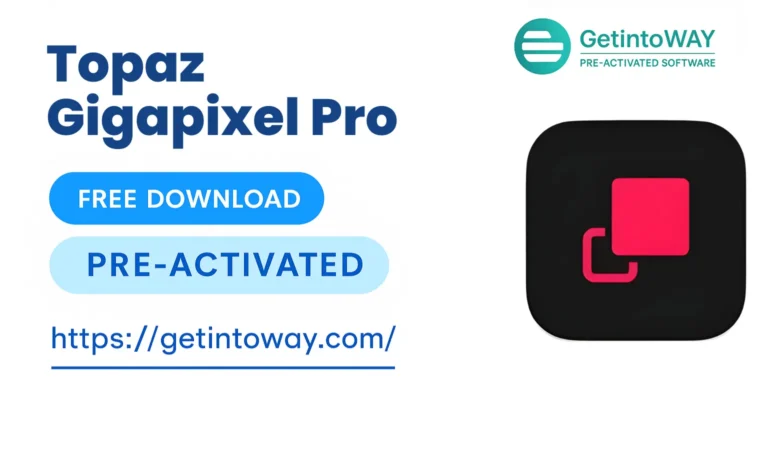 Topaz Gigapixel Pro Pre-Activated