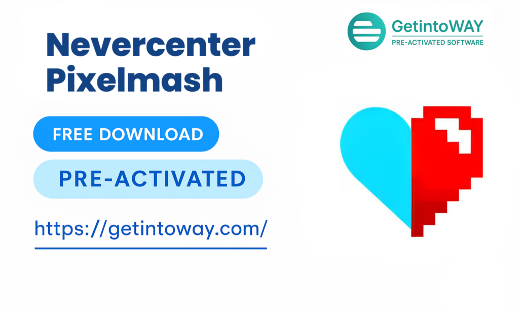 Nevercenter Pixelmash Pre-Activated