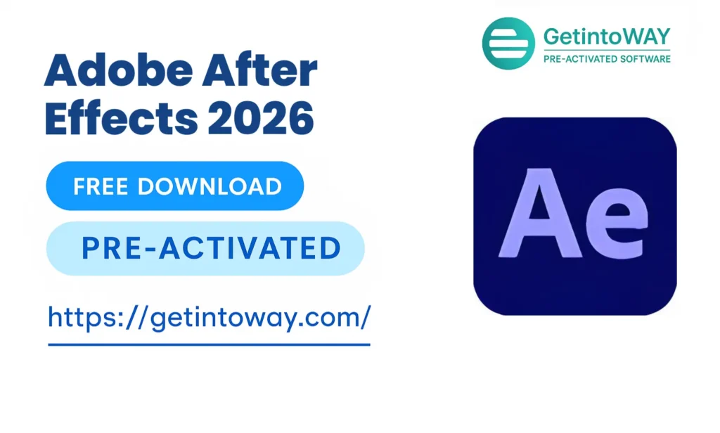 Adobe After Effects 2026 v26.2 | GetintoWAY