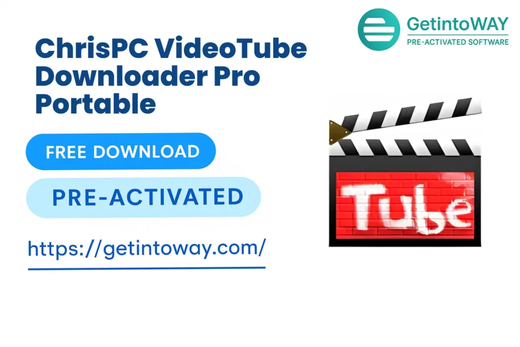 ChrisPC VideoTube Downloader Pro 15.26.0422 Portable ChrisPC VideoTube Downloader Pro Portable Pre-Activated