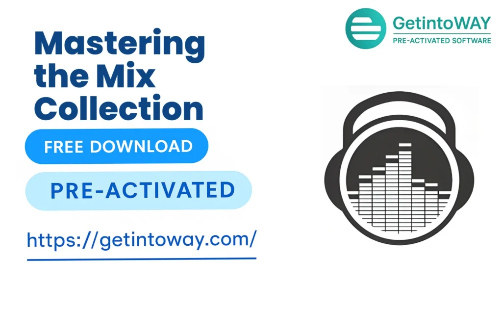 Mastering the Mix Collection 5.0 Mastering the Mix Collection