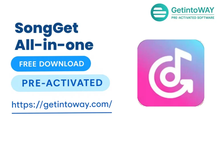 SongGet All-in-one Pre-Activated